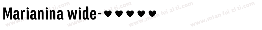 Marianina wide字体转换